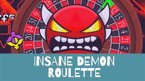 insane demon roulette|When you can't do an Extreme Demon roulette so you do an  .